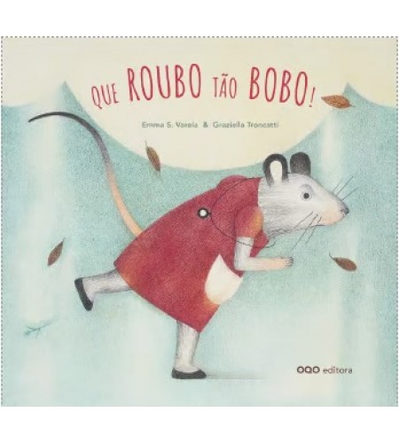 Que Roubo tão Bobo! Que Roubo tão Bobo!